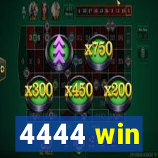 4444 win